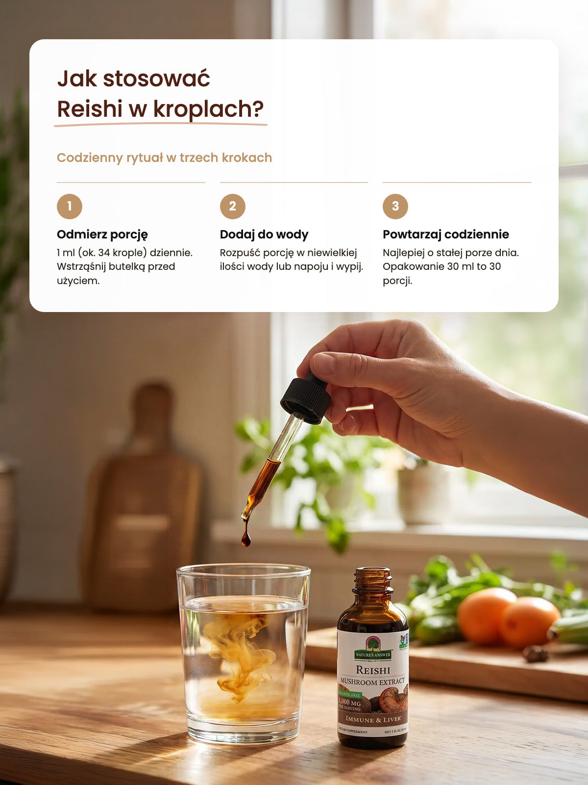 Jak stosować Reishi w kroplach: porcja 1 ml (ok. 34 krople) raz dziennie rozpuszczona w wodzie, zakraplacz nad szklanką obok butelki Nature's Answer 30 ml